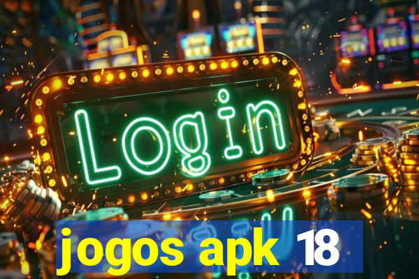 jogos apk 18